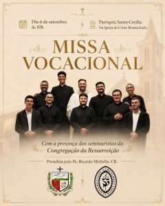 Missa Vocacional, presidida pelo reitor do Seminário da Congregação da Ressurreição, Pe Ricardo, CR.